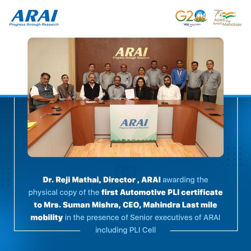 ARAI awards first Automotive PLI certificate to Mahindra Last Mile ...
